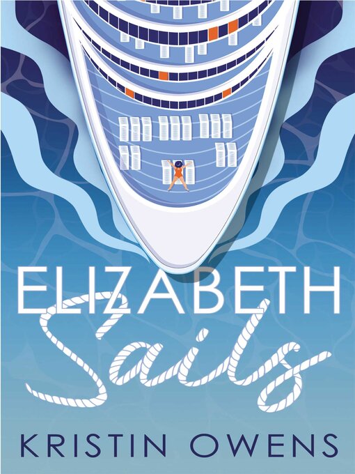 Title details for Elizabeth Sails by Kristin Owens - Available